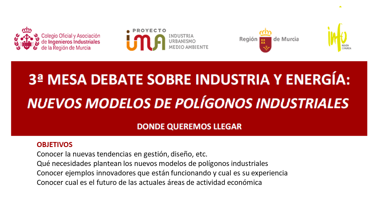 3ª MESA DEBATE SOBRE INDUSTRIA Y ENERGÍA: NUEVOS MODELOS DE POLÍGONOS INDUSTRIALES